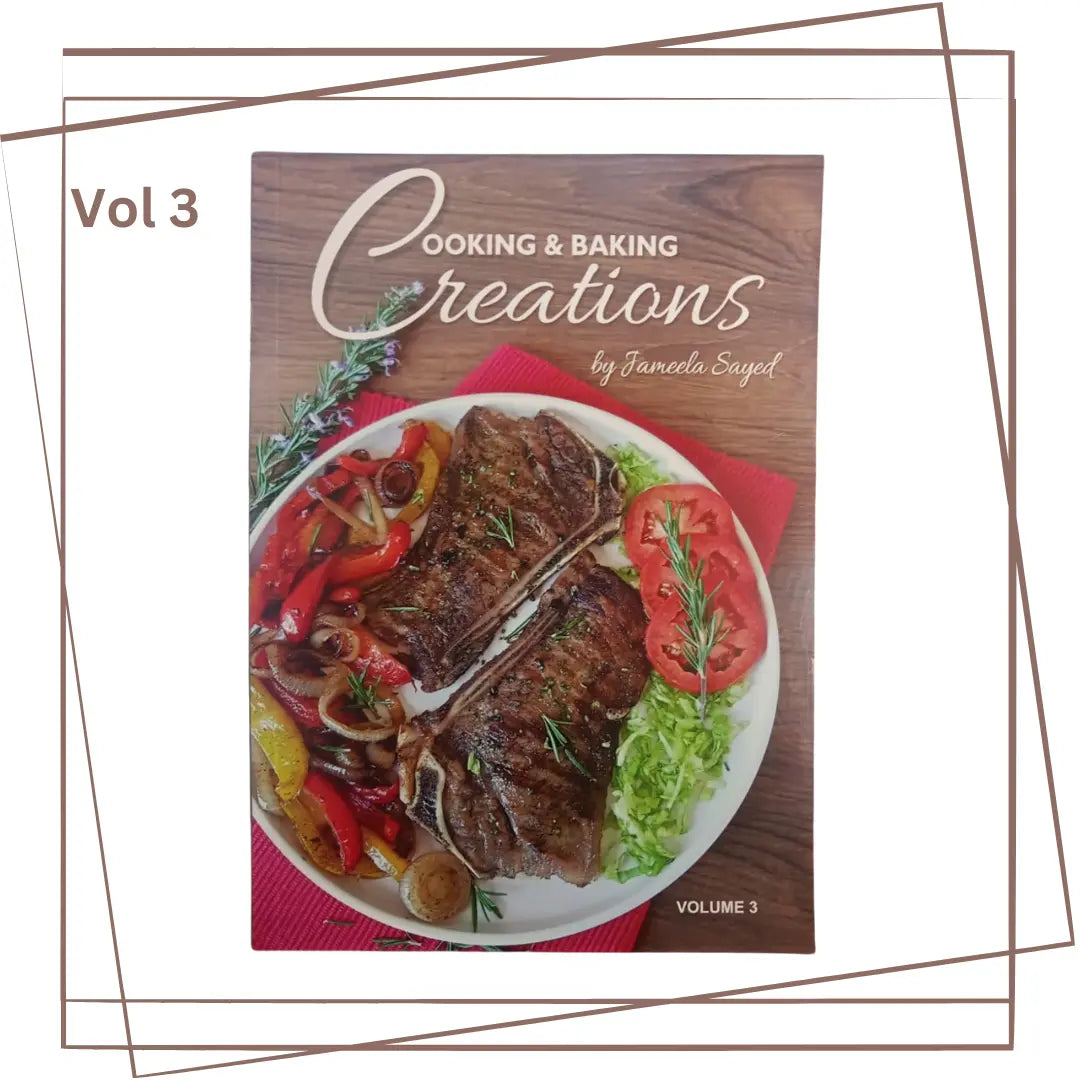 Cooking & Baking Creations - Vol. 3, By Jameela Sayed Jameela Sayed