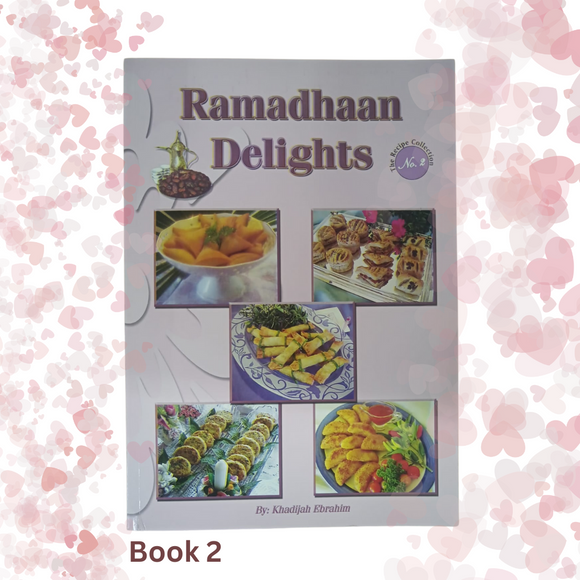 Ramadhan Delights - Vol 2, By Khadijah Ebrahim